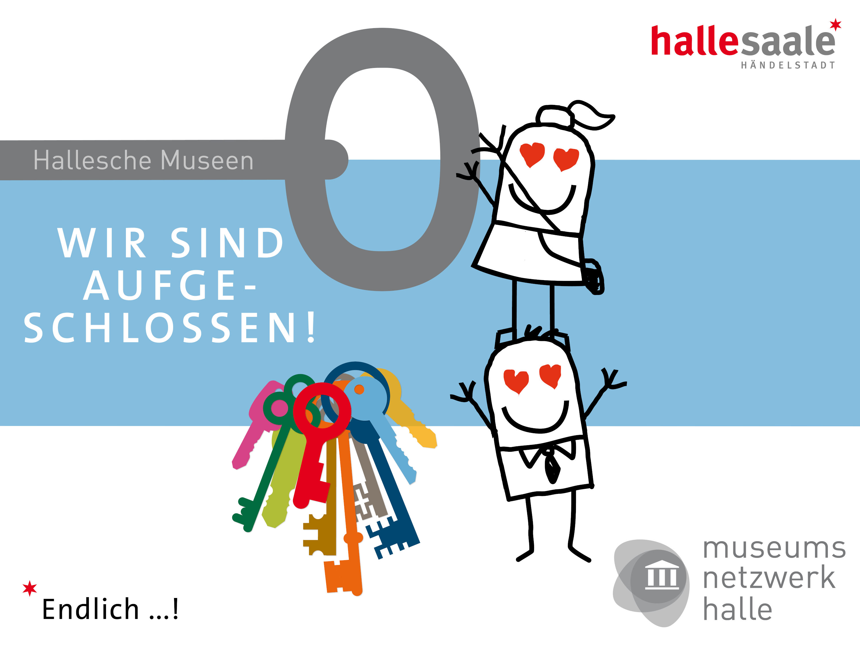 Kampagne Museumsnetzwerk Motiv Wiedereröffnung und Schlüsselbundkampagne vom Museumsnetzwerk Halle