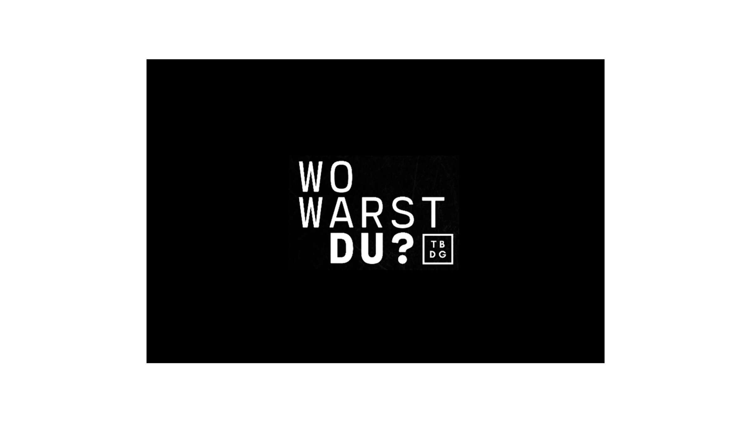 Tagebuch der Gefühle Weißer Schriftzug auf schwarzem Grund: Wo warst du? TBDG