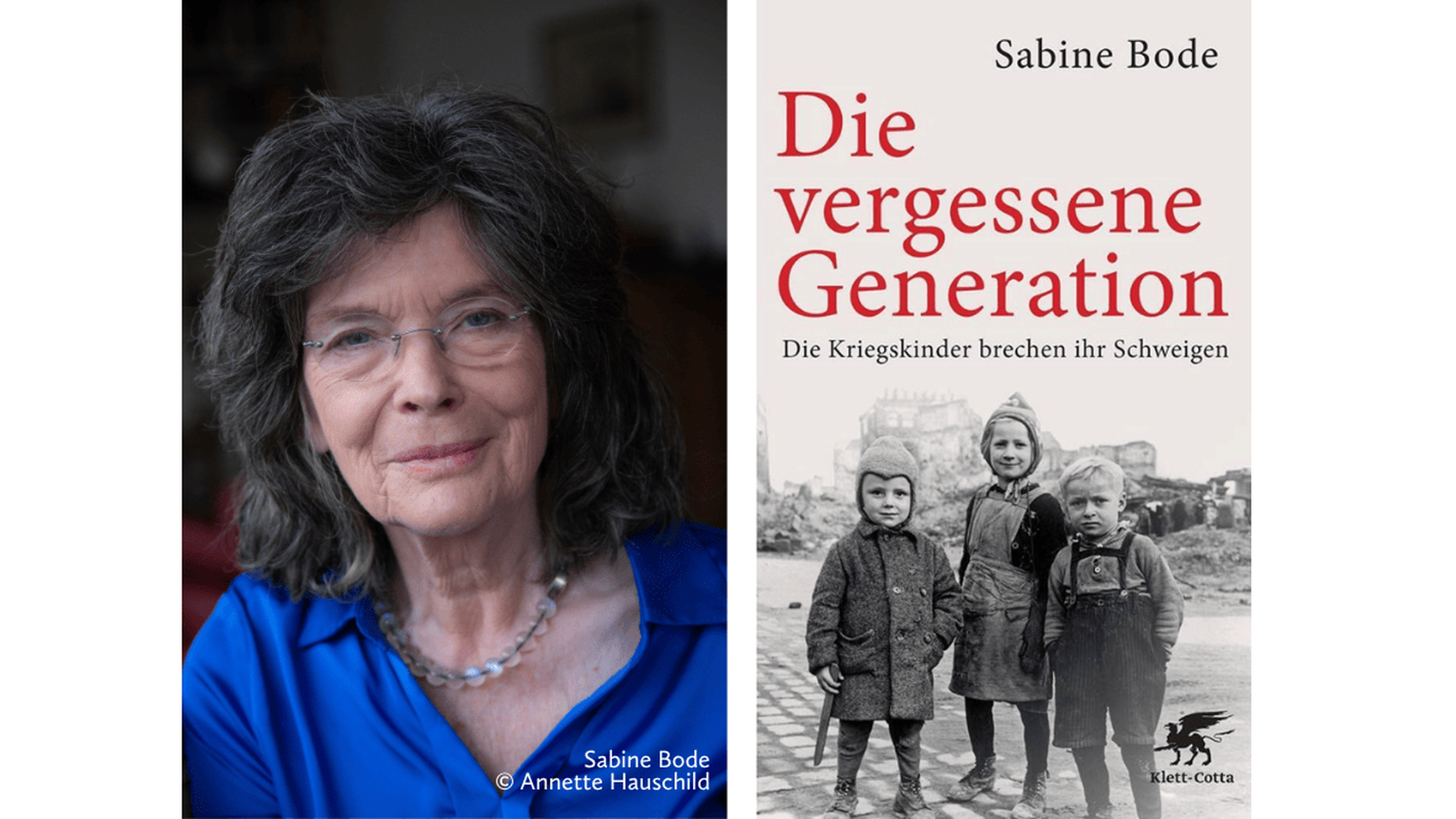 Sabine Bode (c) Annette Hauschild Autorin Sabine Bode und Buch: Die vergessene Generation Die Kriegskinder brechen ihr Schweigen.