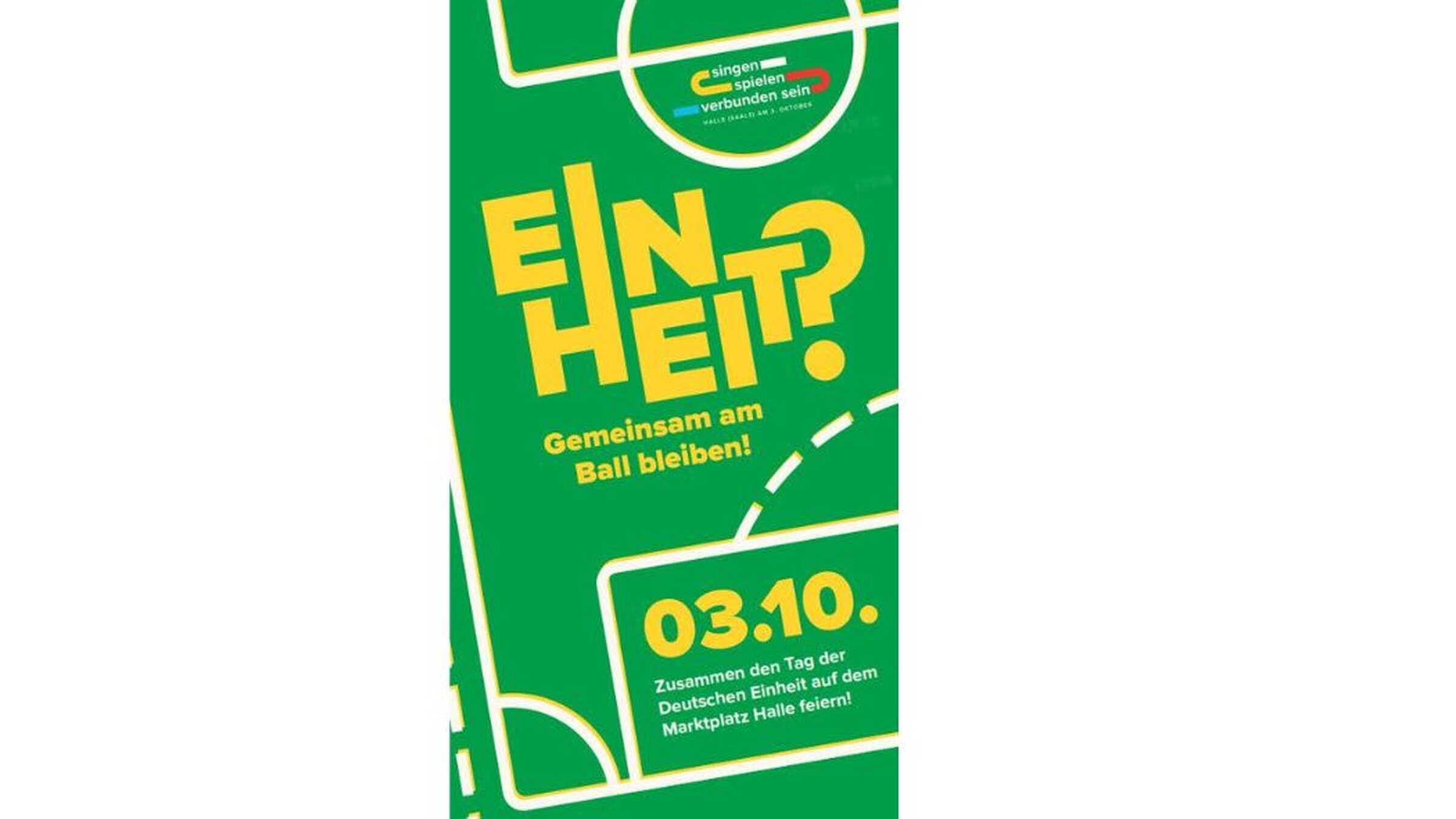 Tag der Deutschen Einheit 2026 - Einheit? Gemeinsam am Ball bleiben!