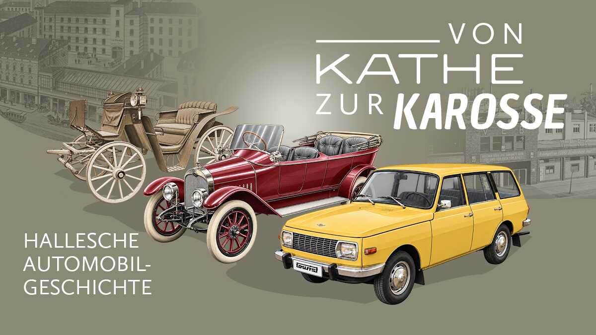 Grafisches Ausstellungsmotiv mit Kutsche, weinrotem Oldtimer ohne Dach und gelbem Wartburg-Tourist und Ausstellungtitel