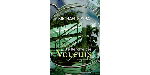 Die Berichte eine Voyeurs Buchcover Die Berichte eine Voyeurs Buchcover